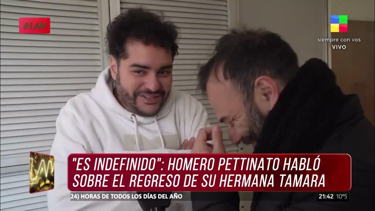Homero Pettinato: "Hubiera preferido tener una hermana carpintera"